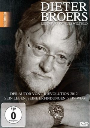 Dieter Broers - Leben für ein neues Weltbild