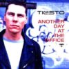 DJ Tiesto - Another Day At The Office