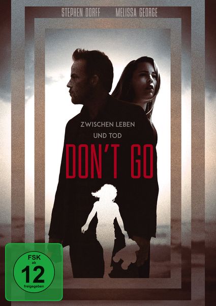 Don't Go - Zwischen Leben und Tod