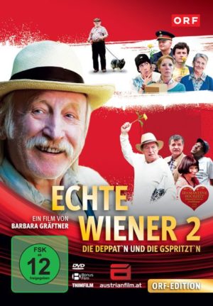 Echte Wiener 2 - Die Deppat'n und die Gspritzt'n