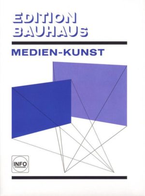 Edition Bauhaus - Medien-Kunst