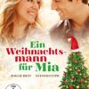 Ein Weihnachtsmann für Mia