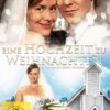Eine Hochzeit zu Weihnachten