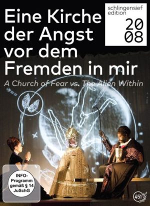 Eine Kirche der Angst vor dem Fremden in mir  [2 DVDs]