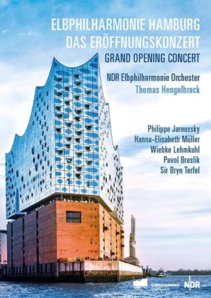 Elbphilharmonie Hamburg: Das Eröffnungskonzert