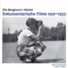 Ella Bergmann-Michel - Dokumentarische Filme - Edition Filmmuseum