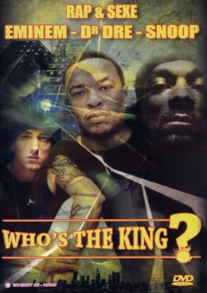 Eminem/Dr. Dre/Snoop Dogg-Who's The King? [2DVDs