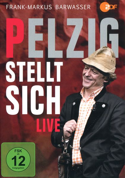 Erwin Pelzig - Pelzig stellt sich/Live