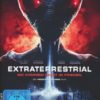 Extraterrestrial - Sie kommen nicht in Frieden