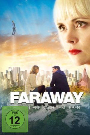 Faraway - Liebe nach dem Leben