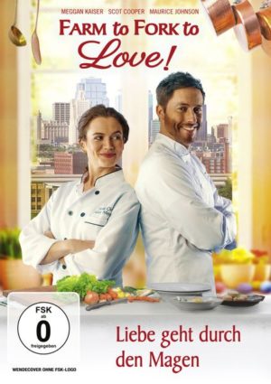 Farm to Fork to Love - Liebe geht durch den Magen