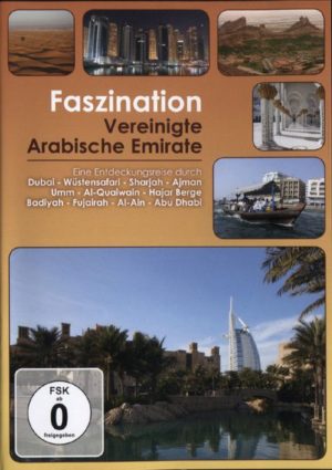 Faszination Vereinigte Arabische Emirate