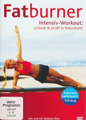 Fatburner Intensiv-Workout - Schlank & Straff in Rekordzeit!