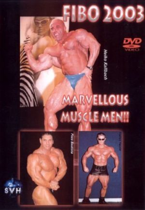 FIBO 2003 - Marvellous Muscle Men