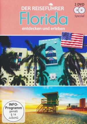 Florida - entdecken und erleben - Der Reiseführer  [2 DVDs]
