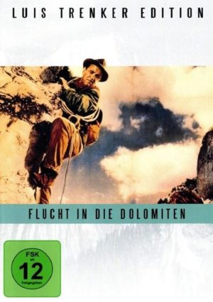 Flucht in die Dolomiten - Luis Trenker Edition