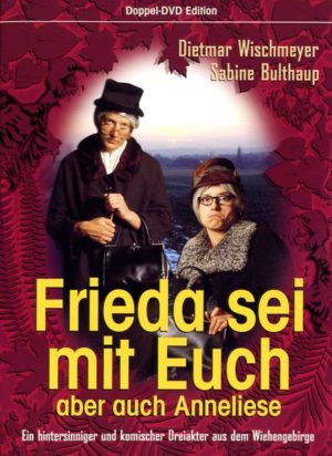 Frieda sei mit Euch aber auch Annelise  [2 DVDs]