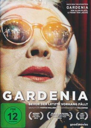 Gardenia - Bevor der letzte Vorhang fällt