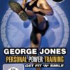 George Jones - Get Fit 'N' Smile/Personal Power Training  (+ CD)