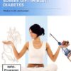 Gesund leben 12 - Süsses Gift im Blut: Diabetes