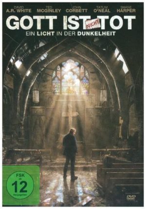 Gott ist nicht tot - Ein Licht in der Dunkelheit