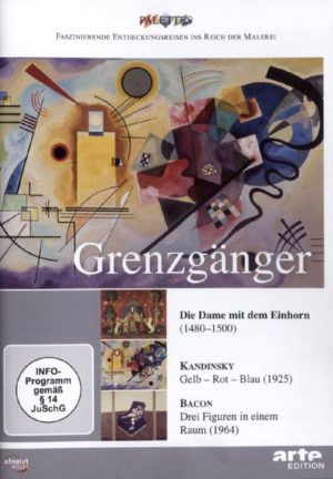 Grenzgänger: Die Dame mit dem Einhorn/Kandinsky/Bacon