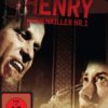 Henry - Serienkiller Nr. 1 - Uncut  Special Edition