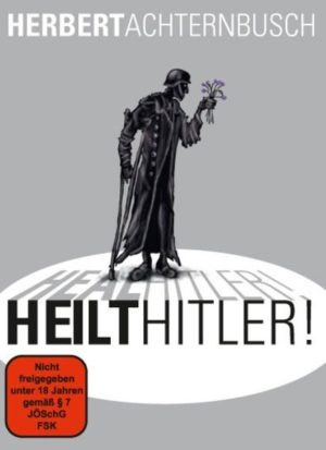 Herbert Achternbusch - Heilt Hitler!