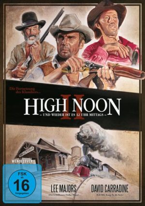 High Noon II - Und wieder ist es 12 Uhr Mittags