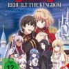 How a Realist Hero Rebuilt the Kingdom - Vol. 6 - Das finale Volume LTD.