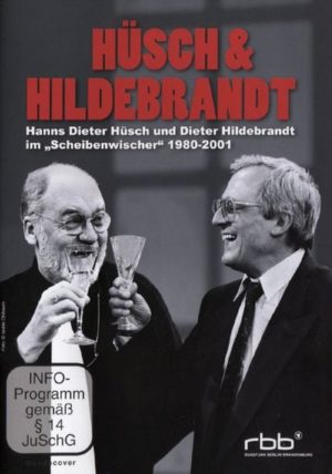 Hüsch & Hildebrandt - Hanns Dieter Hüsch & Dieter Hildebrandt im 'Scheibenwischer' 1980-2001