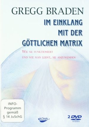 Im Einklang mit der göttlichen Matrix  [2 DVDs]