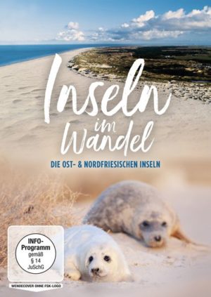 Inseln im Wandel (Ostfriesische Inseln und Nordfriesische Inseln)