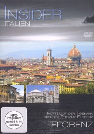 Insider - Italien: Florenz - Hauptstadt der Toskana und der Provinz Florenz
