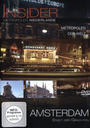 Insider Metropolen - Niederlande: Amsterdam