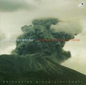 John Luther Adams - Percussion Group Cincinnati