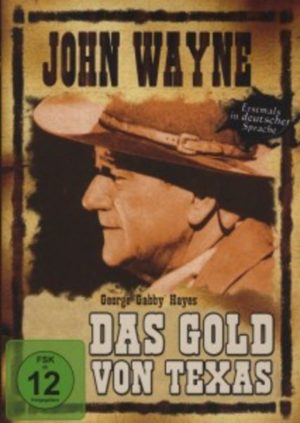 John Wayne: Das Gold von Texas