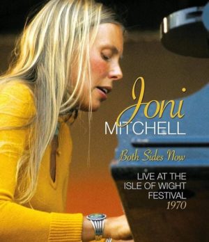 Joni Mitchell - Both Sides Now: Live at the Isle of Wight Festival 1970