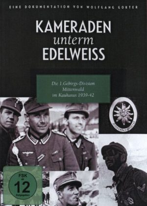 Kameraden unterm Edelweiss