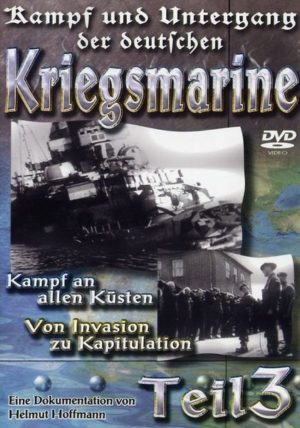 Kampf und Untergang der deutschen Kriegsmarine 3