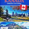 Kanada - entdecken und erleben - Der Reiseführer