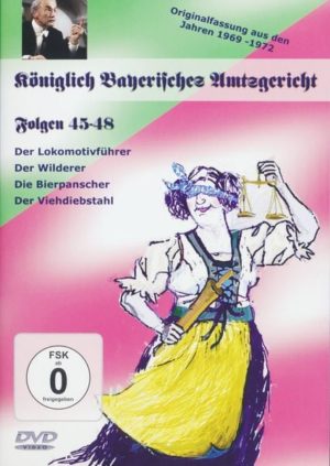 Königlich Bayerisches Amtsgericht - Folgen 45-48