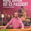 Kurz davor ist es passiert