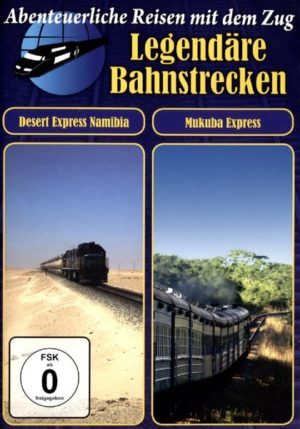 Legendäre Bahnstrecken - Desert Express Namibia/Mukaba Express