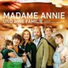 Madame Annie und ihre Familie