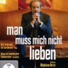 Man muss mich nicht lieben