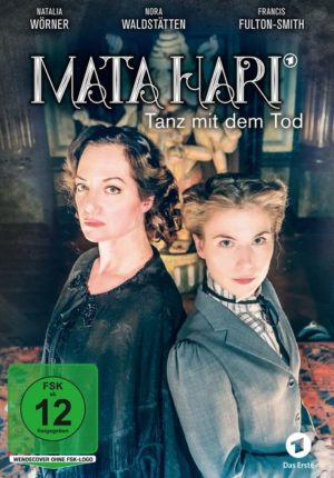 Mata Hari - Tanz mit dem Tod