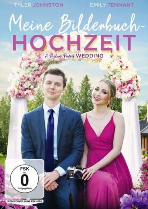 Meine Bilderbuch-Hochzeit - A Picture Perfect Wedding