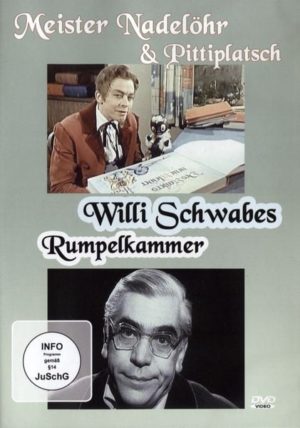 Meister Nadelöhr & Pittiplatsch/ Willi Schwabes Rumpelkammer