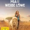Mia und der weiße Löwe